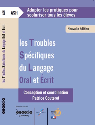 LES TROUBLES SPÉCIFIQUES DU LANGAGE ORAL ET ÉCRIT